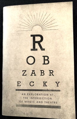 An Exploration at the Intersection of Magic and Theater by Rob Zabrecky - Click Image to Close